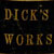 Dick\'s Works